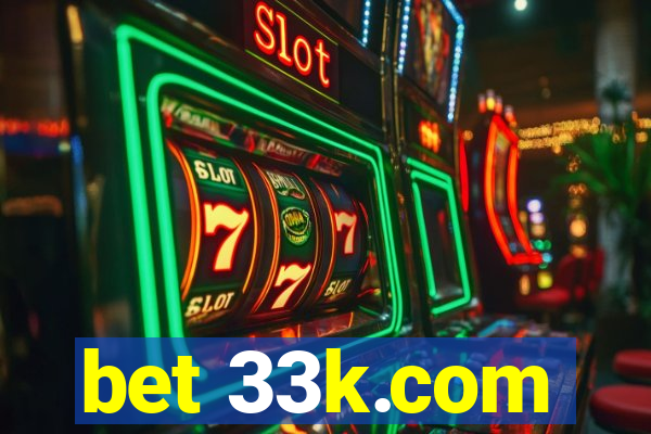 bet 33k.com